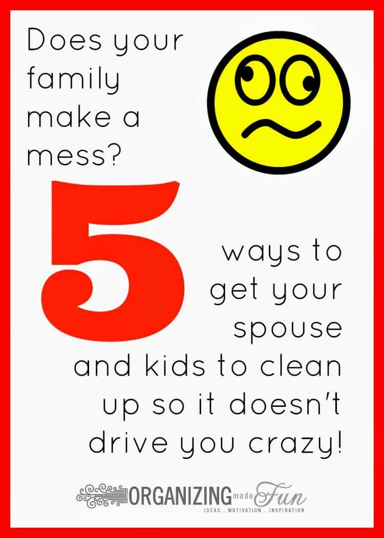 5 ways to get your family to clean up